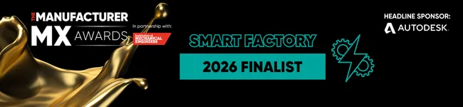 The Manufacturer MX Awards 2026 — Smart Factory Finalist